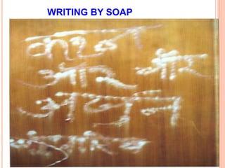 WRITING BY SOAP
9
 