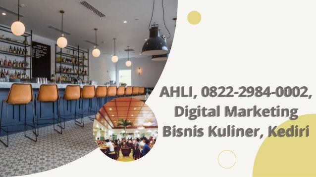 AHLI, 0822-2984-0002,
AHLI, 0822-2984-0002,
Digital Marketing
Digital Marketing
Bisnis Kuliner, Kediri
Bisnis Kuliner, Kediri
 