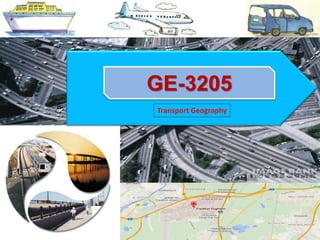 Transport Geography
GE-3205
 