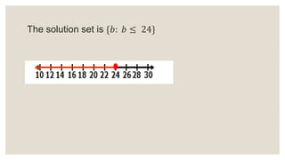 The solution set is {𝑏: 𝑏 ≤ 24}
 