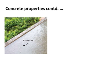 Concrete properties contd. …
 