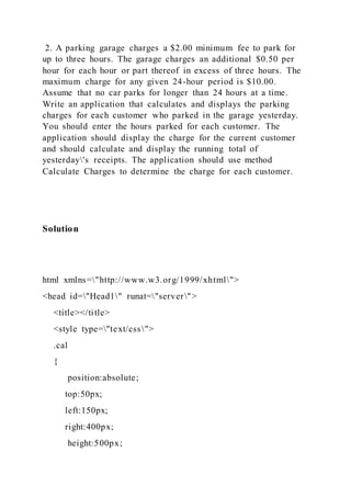 2. A parking garage charges a $2.00 minimum fee to park for up to thr.docx