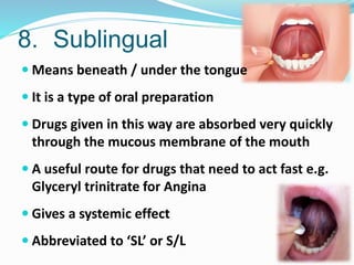 Sublabially 2. Drug Administration.pptx