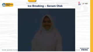 Ice Breaking – Senam Otak
 