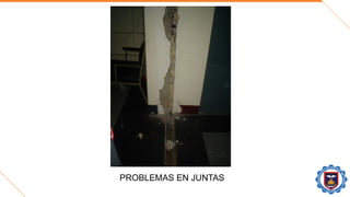 PROBLEMAS EN JUNTAS
 