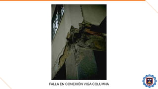 FALLA EN CONEXIÓN VIGA COLUMNA
 