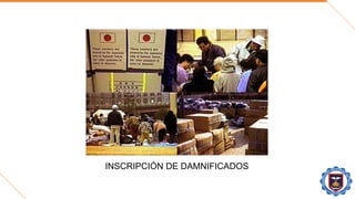 INSCRIPCIÓN DE DAMNIFICADOS
 