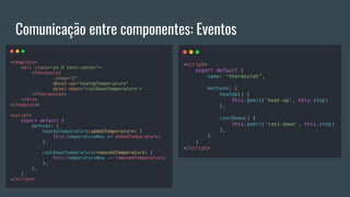 Comunicação entre componentes: Eventos
 