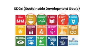 SDGs (Sustainable Development Goals)
 