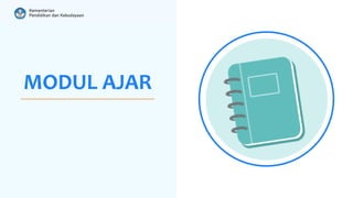 MODUL AJAR
 