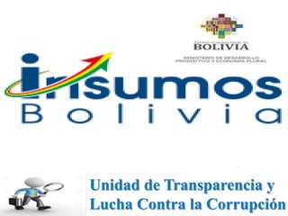 Unidad de Transparencia y
Lucha Contra la Corrupción
 