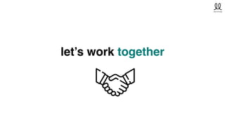let’s work together
 