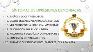 2. Síntomas de opresiones demoniacas.pptx