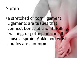 Sprained Definition 2.-CONCEPTS-OF-FIRST-AID.pptx