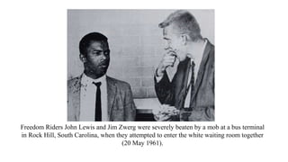 Freedom Riders Mob 2.7.23 The Freedom Rides.pptx