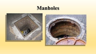 Manholes
 