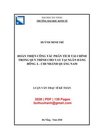 Luận văn thạc sĩ: Hoàn thiện công tác phân tích tài chính trong quy trình cho vay tại ngân hàng Đông Á - Chi nhánh Quảng N...
