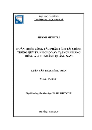 Luận văn thạc sĩ: Hoàn thiện công tác phân tích tài chính trong quy trình cho vay tại ngân hàng Đông Á - Chi nhánh Quảng N...