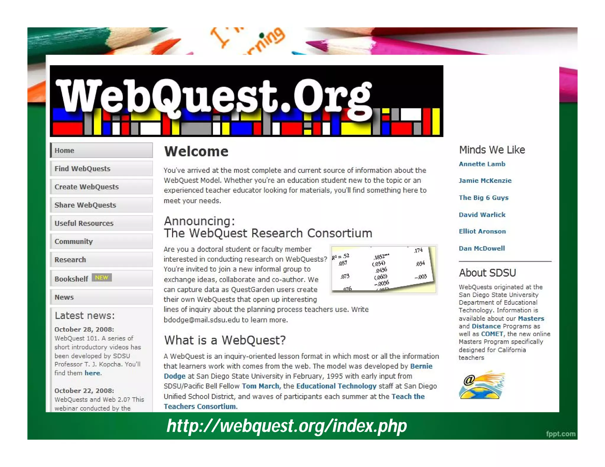 http://webquest.org/index.php
http://webquest.org/index.php
 