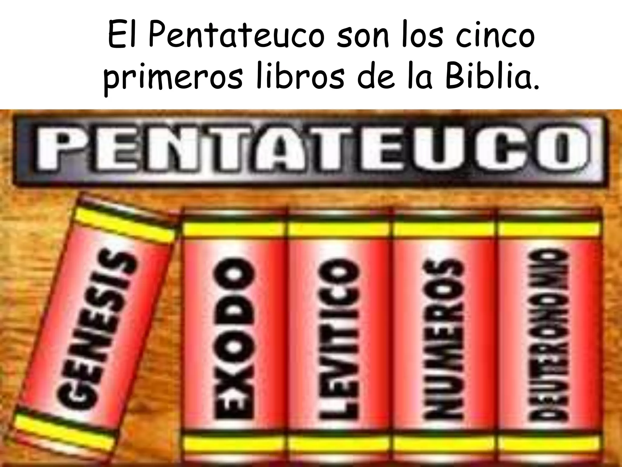 2. Antiguo Testamento (Pentateuco y Libros Históricos).ppt