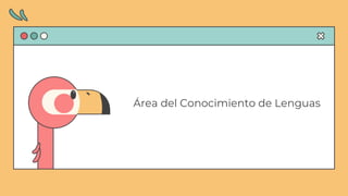 Área del Conocimiento de Lenguas
 