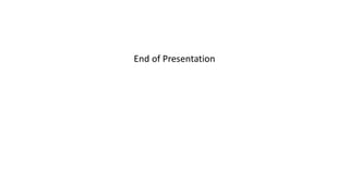 End of Presentation
 