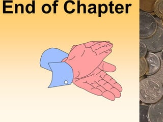 End of Chapter
 