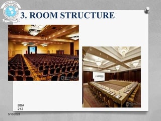 3. ROOM STRUCTURE
5/10/2023
BBA
212
 