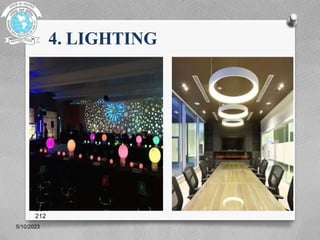 4. LIGHTING
5/10/2023
BBA
212
 