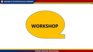 WORKSHOP
 