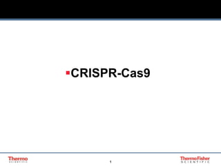 1
CRISPR-Cas9
 