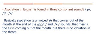 Aspiration and Glottalisation PPT