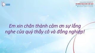 Em xin chân thành cảm ơn sự lắng
nghe của quý thầy cô và đồng nghiệp!
 