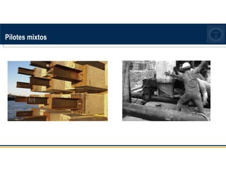 Pilotes mixtos
 