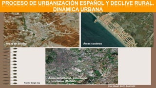 PROCESO URBANIZADOR EN ESPAÑA | PPTX