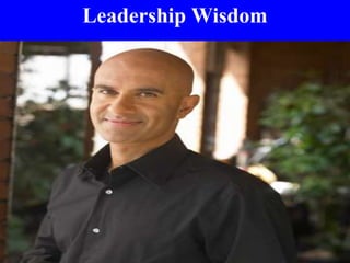 1
Leadership Wisdom
 