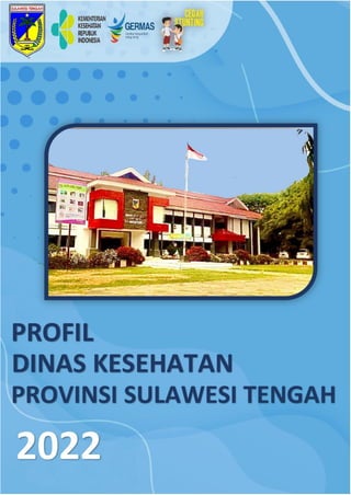Profil Kesehatan Provinsi Sulawesi Tengah | PENUTUP 220
 