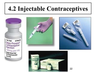 4.2 Injectable Contraceptives
22
 