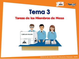 Título de la Presentación
Tareas de los Miembros de Mesa
 