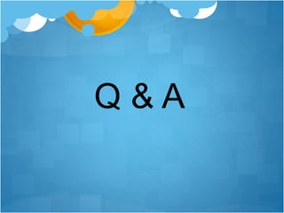 Q & A
 