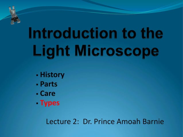 2 0 Types Of Light Microscope ppt Microscope PPT 2-0-types-of-light-microscope-ppt-microscope-ppt
