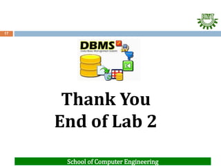 School of Computer Engineering
Thank You
End of Lab 2
17
 