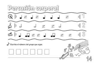 Escribe el número del grupo que oigas.
 