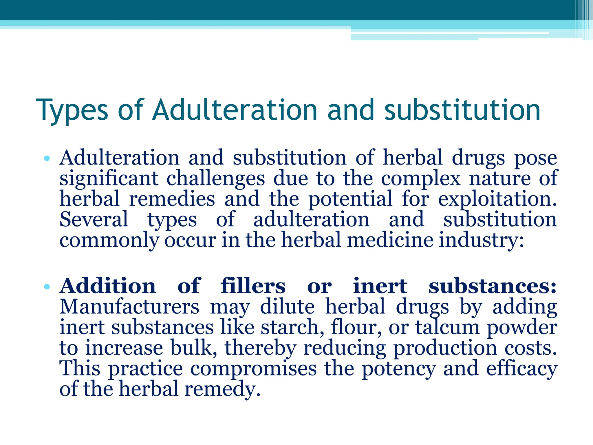 Adulteration and Deterioration, Adulteration/ Substitution of Herbal ...