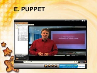 E. PUPPET
 