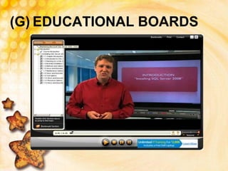 (G) EDUCATIONAL BOARDS
 