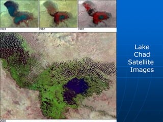 Lake
Chad
Satellite
Images
 