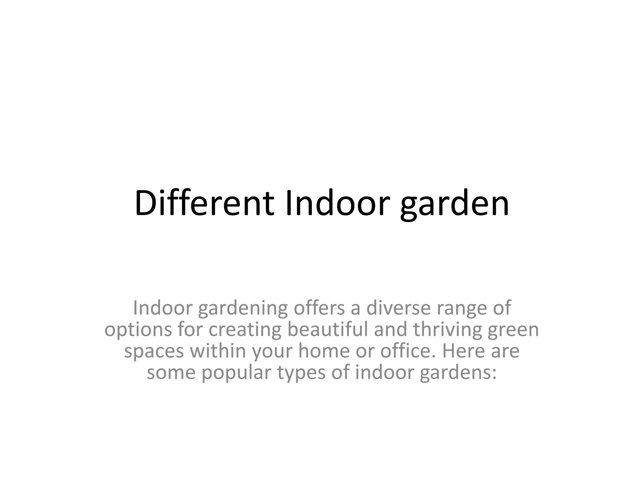 2. Different Indoor Gardens types of garden.pptx