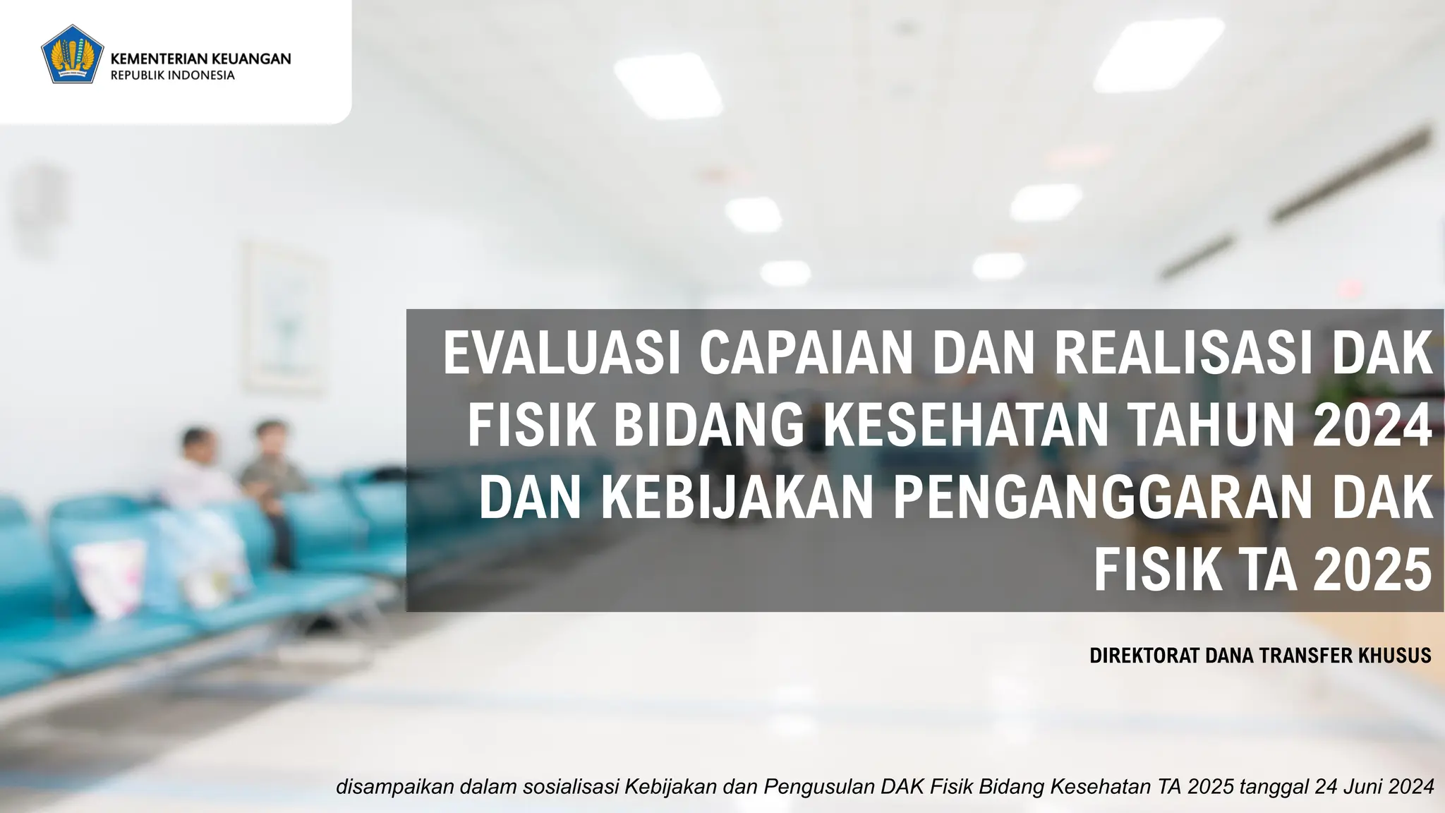 2. Kebijakan DAK Fisik Bidang Kesehatan TA 2025_Sosialisasi Usulan[1].pdf