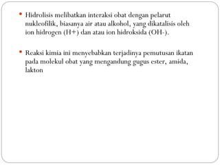 Reaksi-reaksi obat yang terjadi dalam stabilitas obat | PPT